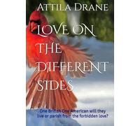 LOVE ON THE DIFFERENT SIDES: One British One American will they live or parish from the forbidden love?