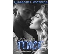 Love on the Fence: An Interracial Romance