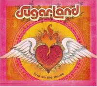 Love On The Inside by Sugarland [Music CD] by Sugarland (2008-01-01)