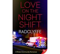 Love on the Night Shift: 6 (Rivers Community Romance)