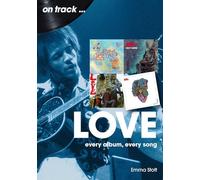 Love On Track: Every Album, Every Song