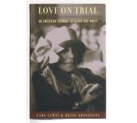 Love on Trial - An American Scandal in Black & White