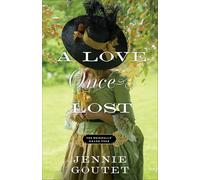 Love Once Lost, A: 1 (Bridwells' Grand Tour, The)