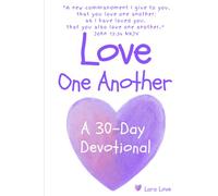 Love One Another: A 30-Day Devotional
