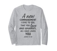 Love One Another John 13:34 Scripture Bible Verse Prayer God Long Sleeve T-Shirt