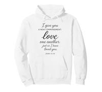 Love One Another John 13:34 Scripture Bible Verse Prayer God Pullover Hoodie