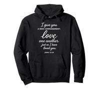 Love One Another John 13:34 Scripture Bible Verse Prayer God Pullover Hoodie