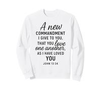 Love One Another John 13:34 Scripture Bible Verse Prayer God Sweatshirt