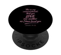 Love One Another John 15:12 Faith Kindness Scripture Bible PopSockets Adhesive PopGrip