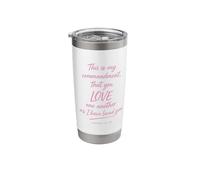 Love One Another John 15:12 Faith Kindness Scripture Bible Stainless Steel Insulated Tumbler