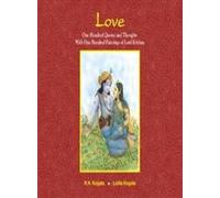 Love: One Hundred Quotes and Thoughts with One Hundred Paintings of Lord Krishna