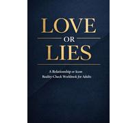 Love or Lies: A Relationship or Scam Reality Check Workbooks for Adults