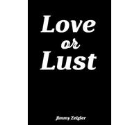 LOVE OR LUST