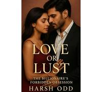 Love or Lust: The Billionaire's Forbidden Obsession