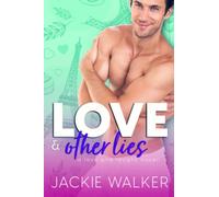Love & Other Lies: A Fake Marriage Friends-to-Lovers RomCom: 3 (Love and Laughs)