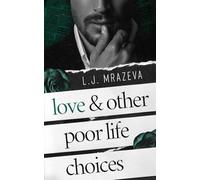 Love & Other Poor Life Choices: A Dark Mafia Rom-Com Novella (The Redmont Chapters)