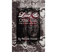 Love & Other Sins: Poems of Desire and Devotion (The Desire & Devotion Series)
