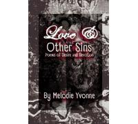 Love & Other Sins: Poems of Desire and Devotion (The Desire & Devotion Series)