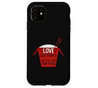 Love Our People Like You Love Our Food Stop Asian Hate AAPI Case for iPhone 11