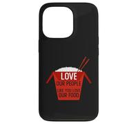Love Our People Like You Love Our Food Stop Asian Hate AAPI Case for iPhone 13 Pro