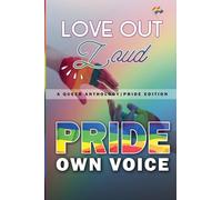 Love Out Loud: 5 (A Queer Anthology)