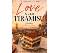 Love Over Tiramisu: Finding Love One Layer at a Time.