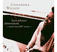 Love Phases Dimensions By Cassandra Wilson (2004-05-07)