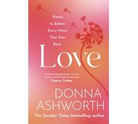 Love: Poems to bolster every heart that ever beat