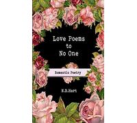 Love Poems to No One: Romantic Poetry