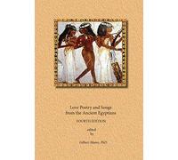 Love Poetry and Songs from The Ancient Egyptians