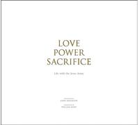 Love, Power, Sacrifice: Life with the Jesus Army