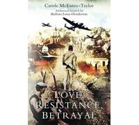 Love, Resistance, Betrayal