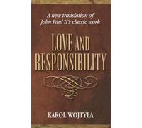 Love & Responsibility: New Transla