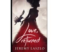 Love, Returned: A Paranormal Romantic Thriller