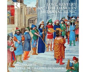 Love, Revelry and the Dance in mediaeval music