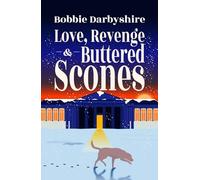 Love, Revenge & Buttered Scones