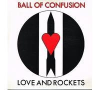 Love & Rockets - Ball Of Confusion