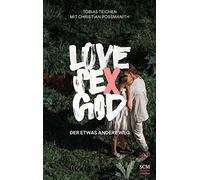 Love, s, God: Der etwas andere Weg, Teichen, Rossmanith 9783417269840 New.