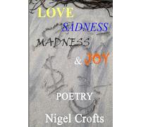 Love, Sadness, Madness & Joy: Poetry