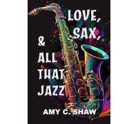 Love, Sax & All That Jazz