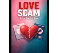 Love Scam: Online Romance Scam