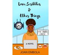 Love, Scribbles & Other Things: A Christian Opposites Attract Romance: 1 (Love & Other Things)