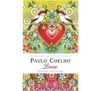 Love: Selected Quotations by Paulo Coelho (2015-11-01)