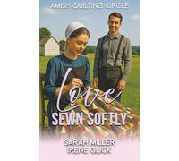 Love Sewn Softly: 34 (The Amish Quilting Circle)