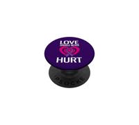Love Should Never Hurt Narcissistic Abuse Domestic Violence PopSockets Adhesive PopGrip