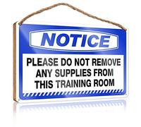 Love Signs For Home Decor Wall Notice Please Do Not Remove Any Supplies From This Training Room Wooden Sign Kitchen Funny Sign Boys Bedroom Decor(23X35CM)