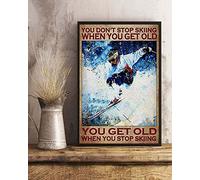 Love Skiing You Don't Stop Skiing When You Get Old Poster Metal Sign 8X12 Inch