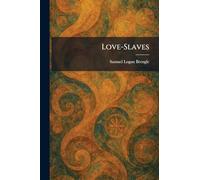 Love-Slaves