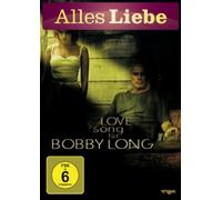 LOVE SONG FOR BOBBY LONG - ALLES LIEBE - DVD - NEW