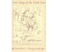 Love Song of the Dark Lord (Paper): Jayadeva's "Gita Govinda" (Translations from the Asian Classics)